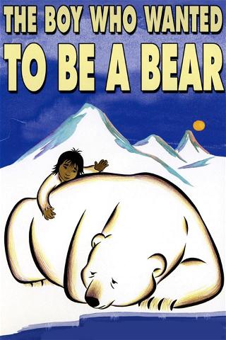 El niño que quería ser un oso poster