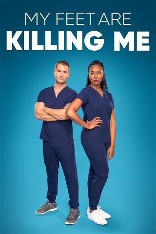 My Feet Are Killing Me poster