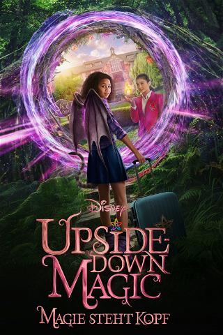 Upside-Down Magic - Magie steht Kopf poster