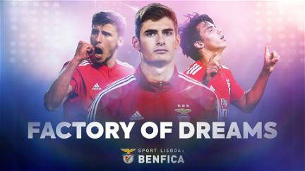 Factory of Dreams: Benfica poster
