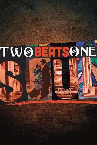 Two Beats One Soul poster
