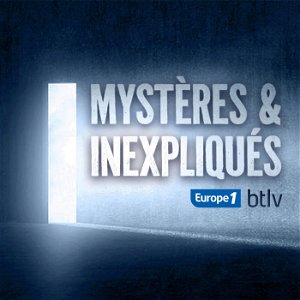Mystères & Inexpliqués - Le podcast sur les affaires paranormales poster