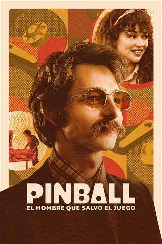 Pinball: El hombre que salvó el juego poster
