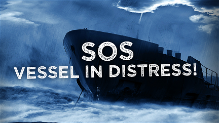SOS Vessel in Distress! poster