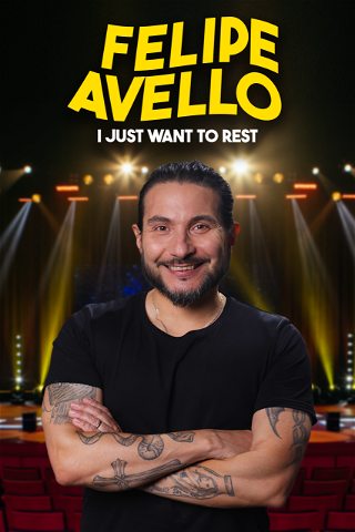 Felipe Avello: I just want to rest poster