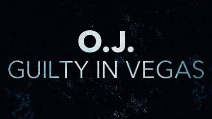 O.J.: Guilty in Vegas poster
