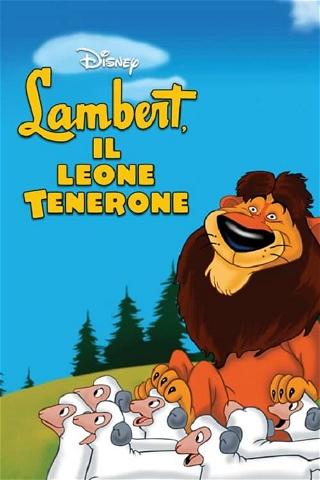 Lambert, il leone tenerone poster