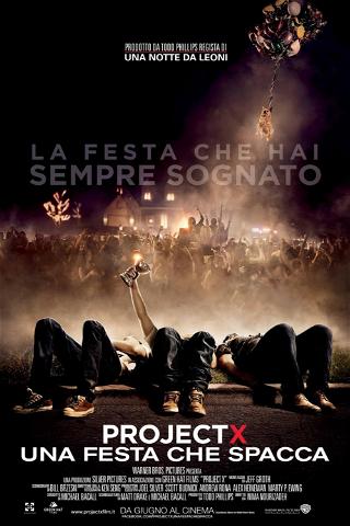 Project X - Una festa che spacca poster