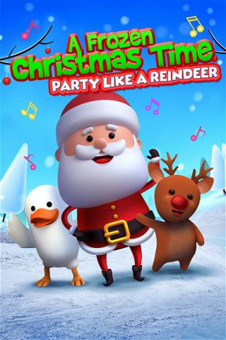 A Frozen Christmas Dance: Party Like A Reindeer poster
