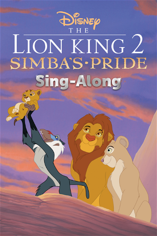 The Lion King II: Simba's Pride Sing-Along poster