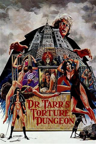 Dr. Tarr's Torture Dungeon poster
