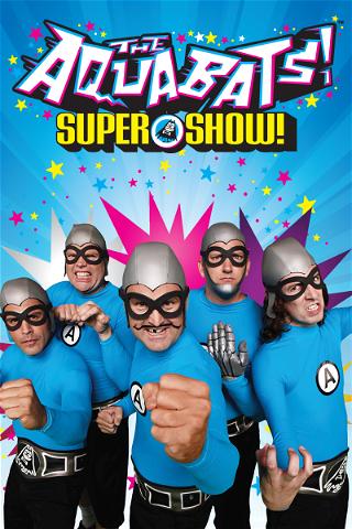 The Aquabats! Super Show! poster