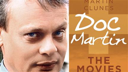 Doc Martin The Movies poster