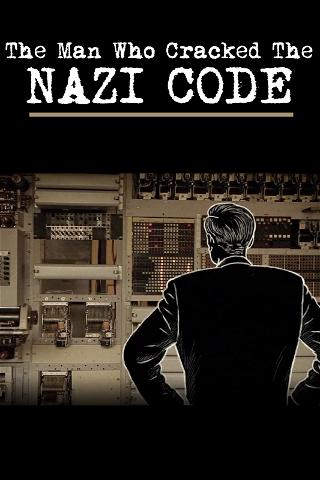 The Man Who Cracked the Nazi Code poster