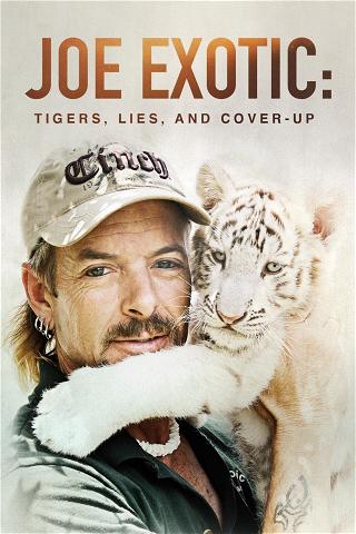 Joe Exotic: tigres, mentiras y escándalos poster