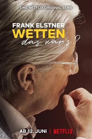 Frank Elstner: Wetten, das war's..? poster