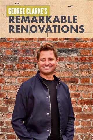 George Clarke's Remarkable Renovations poster