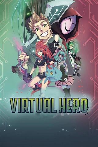 Virtual Hero: La Serie poster