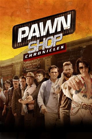 Pawnshop Chronicles poster