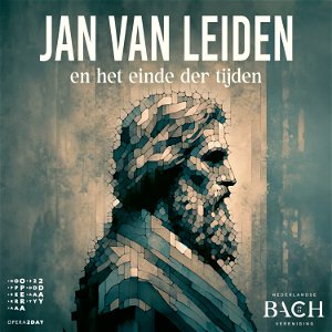 Jan van Leiden en het einde der tijden poster
