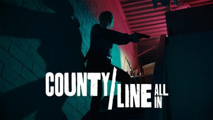 County Line: All In poster