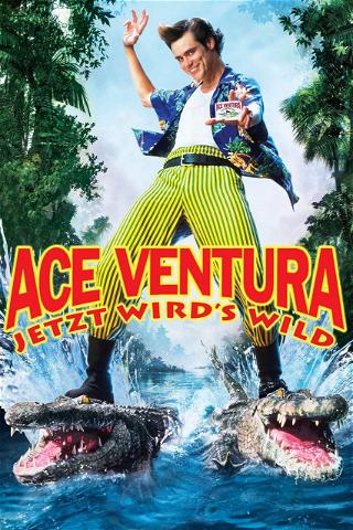Ace Ventura - Jetzt wird's wild poster