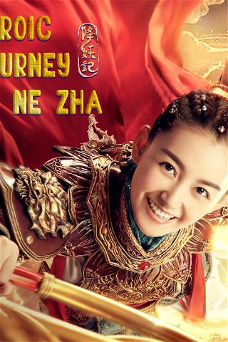 Heroic Journey of Ne Zha poster