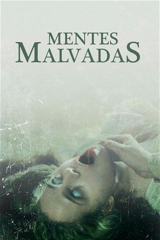 Mentes Malvadas poster