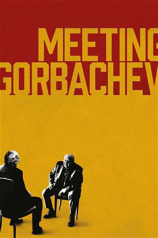 Meeting Gorbachev poster