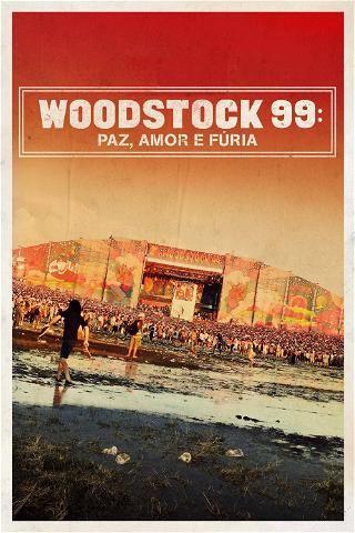 Woodstock 99: Paz, Amor e Fúria poster