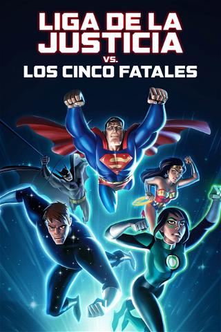 La Liga de la Justicia vs Los Cinco Fatales poster