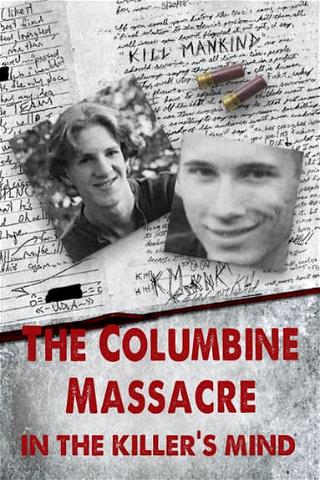 The Columbine Massacre: In the Killer's Mind poster