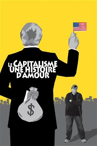Le capitalisme : une histoire d'amour poster