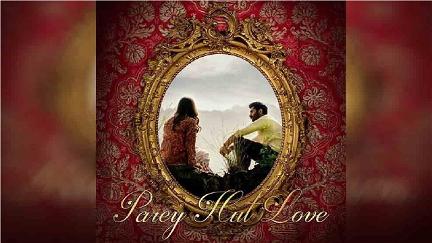 Parey Hut Love poster