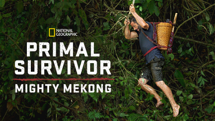 Primal Survivor: Mighty Mekong poster