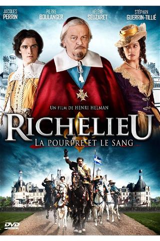 Richelieu, la pourpre et le sang poster