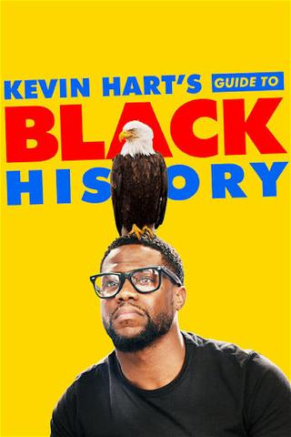 Kevin Hart's - Guide to Black History poster