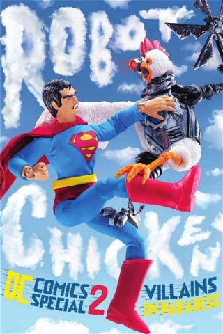 Robot Chicken: Especial DC Comics II - Villanos en el Paraíso poster