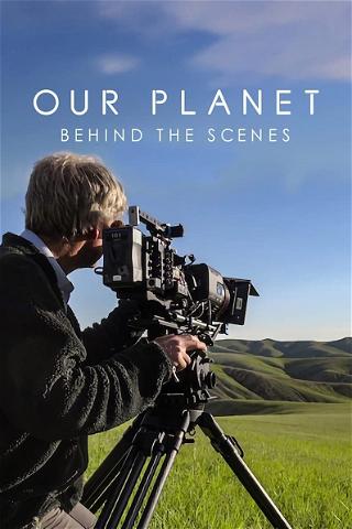 Our Planet – Bakom kulisserna poster