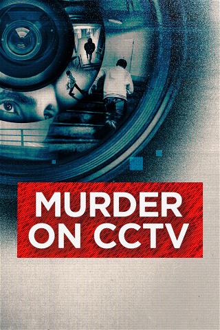 Murder on CCTV poster