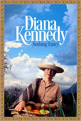 Diana Kennedy, nada sofisticada poster