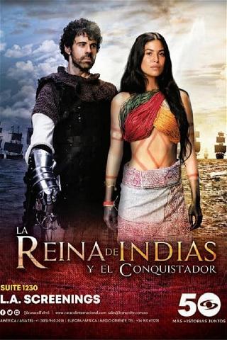 La Reina de Las Indias y el Conquistador poster