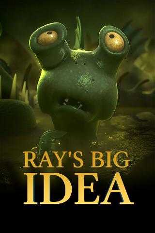 Ray's Big Idea poster