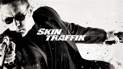 Skin Traffik poster