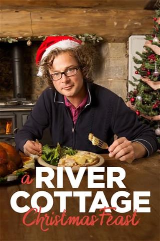A River Cottage Christmas Feast poster