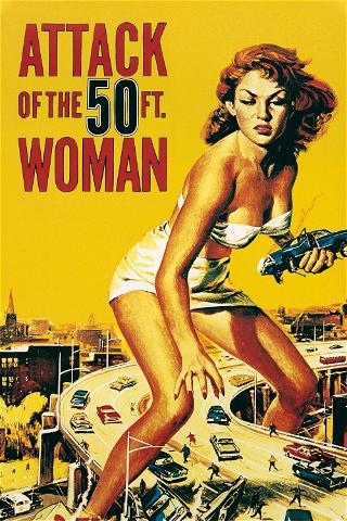 Attack of the 50 ft woman poster