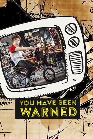 You Have Been Warned poster