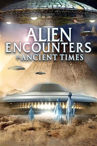 Alien Encounters in Ancient Times poster