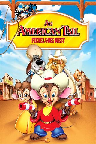 Amerykańska opowieść: Fievel jedzie na zachód poster
