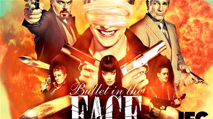 Bullet in the Face poster